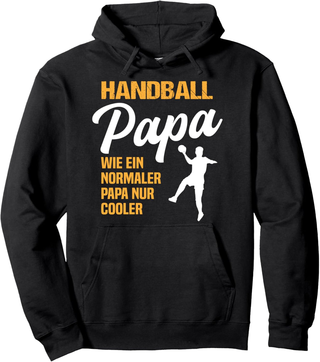 Handball Papa Vater Spruch Feldhandball Handballer Herren Pullover Hoodie