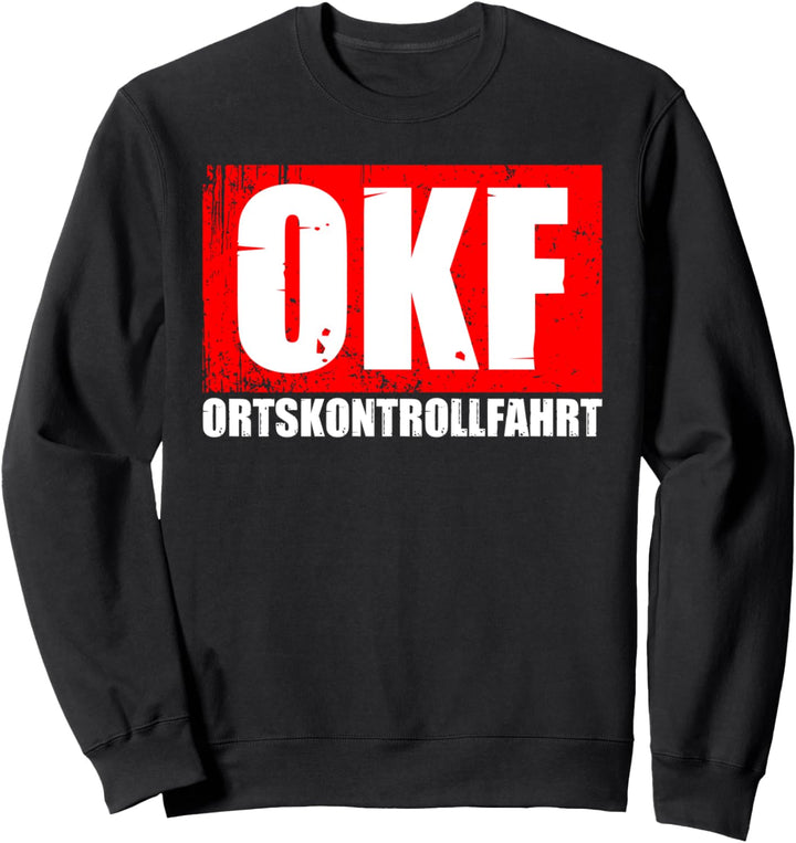 OKF Ortskontrollfahrt Norddeutscher Dorf Sweatshirt