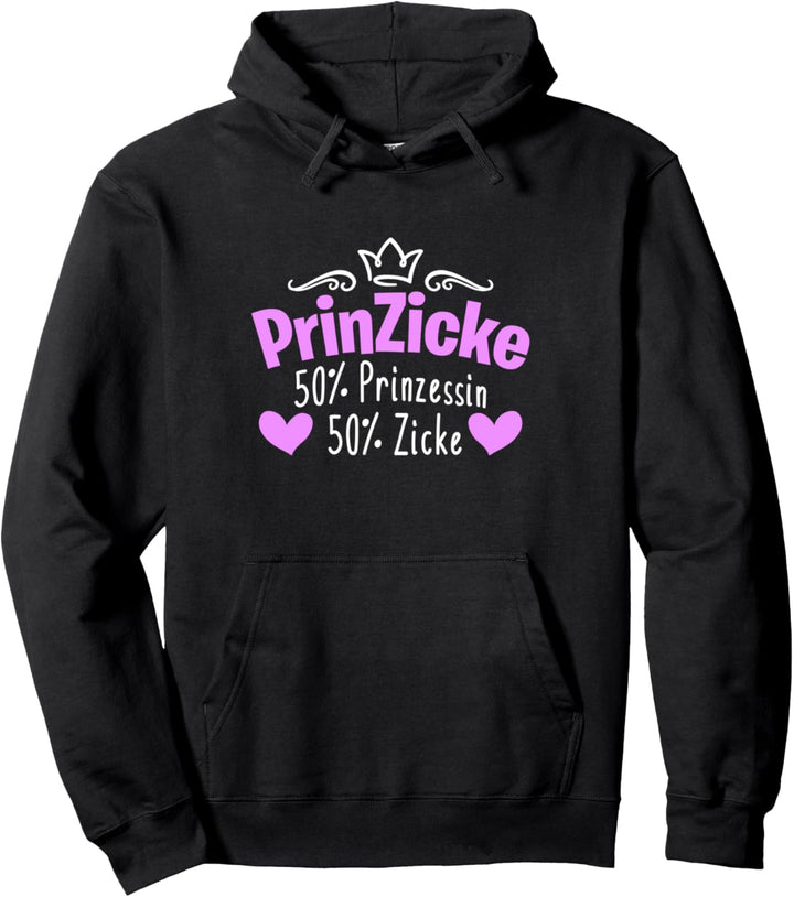 Prinzicke - Kombination aus Prinzessin und Zicke Muttertag Pullover Hoodie