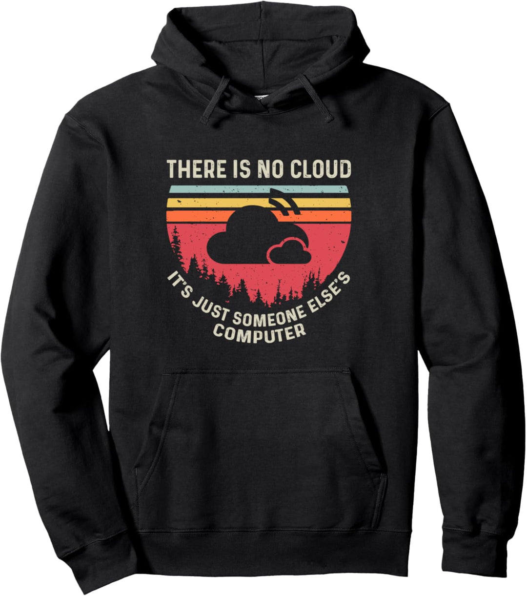 There Is No Cloud It's Just Someone Else's Computer Vintage Pullover Hoodie