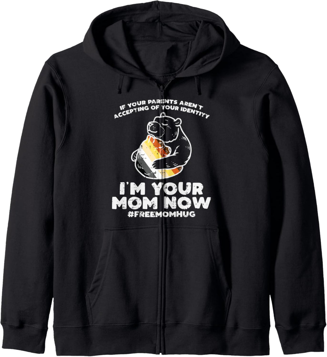 Parents Accepting Im Your Mom Now Bear Hug LGBTQ Gay Pride Kapuzenjacke