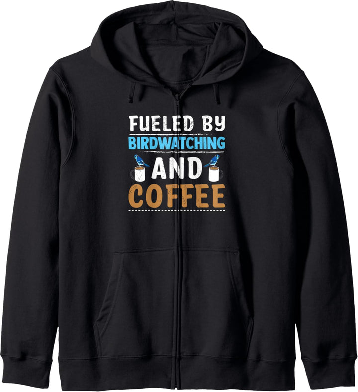 Fueled By Vogelbeobachtung und Kaffee Koffeinsüchtig Kapuzenjacke