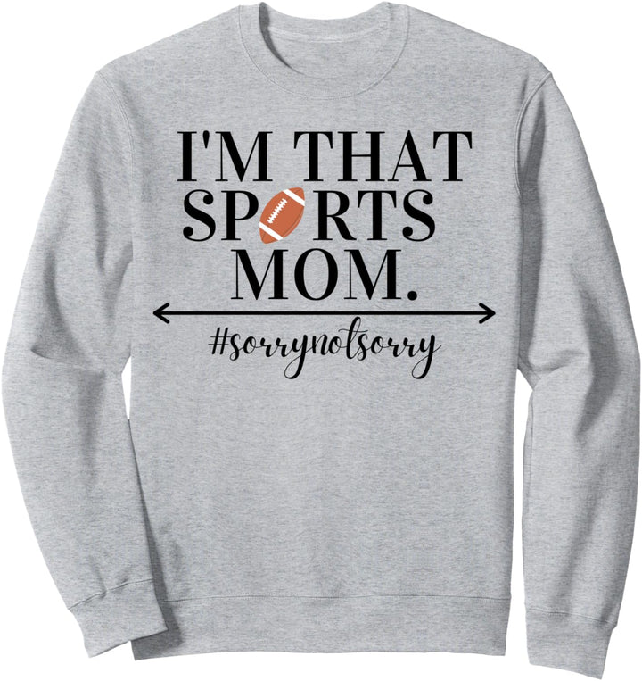 Lustig Ich bin das Sport Mom Cool Humorvoll Fussball für Sweatshirt