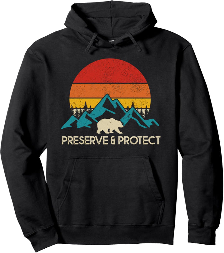 Preserve &amp; Protect Mountain Bear Vintage Nature Outdoor Pullover Hoodie