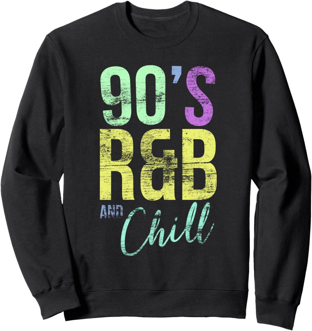 Vintage Retro Cool I Love 90's R&B & Chill R&B Hip Hop Musik Sweatshirt