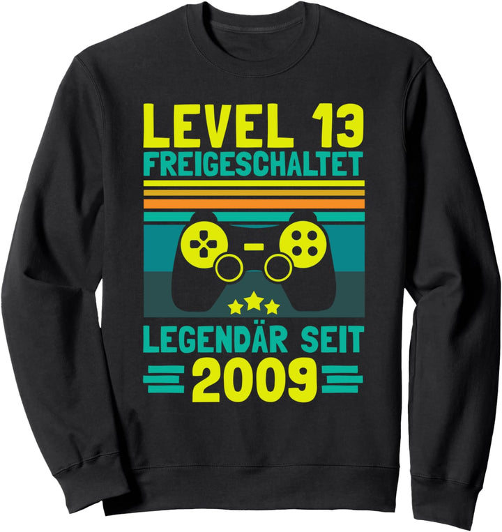 Level 13 Legendär Seit 2009 Gamer 13. Geburtstag Zocker Sweatshirt