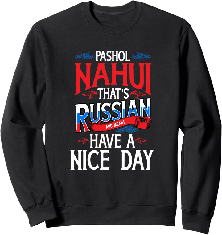 Lustig Russischer Witz Russland Humor Sweatshirt