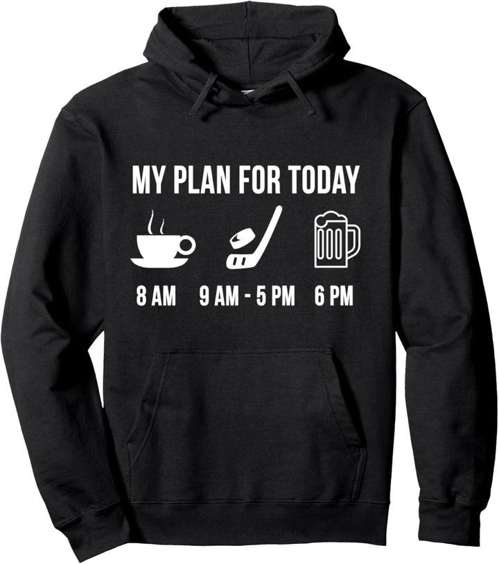 Lustig Eishockey Spieler Sport My Plan For Today Pullover Hoodie