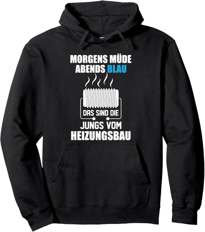 Heizungsbauer - Heizungsbau Saufen Witz Spruch Pullover Hoodie