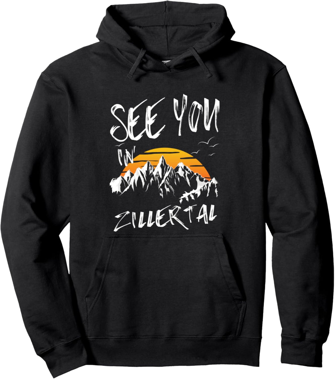 Wir sehen uns im Zillertal Tirol Urlaub Ski Pullover Hoodie