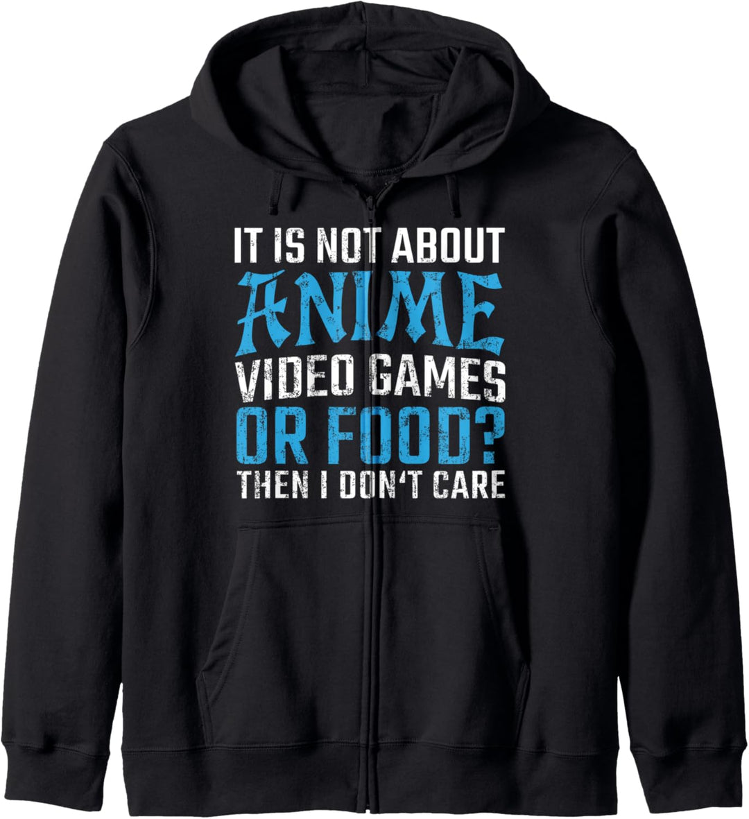It Is Not About Anime Video Games Food für Gamer Manga Fan Kapuzenjacke
