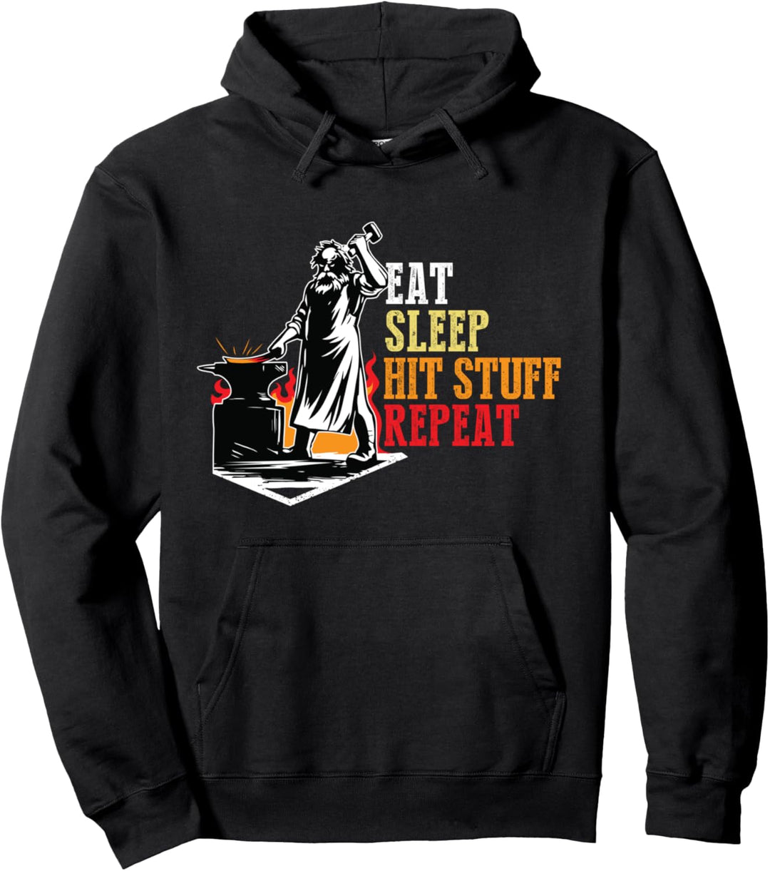 Eat Sleep Hit Stuff Repeat Skilled Blacksmith Pullover Hoodie
