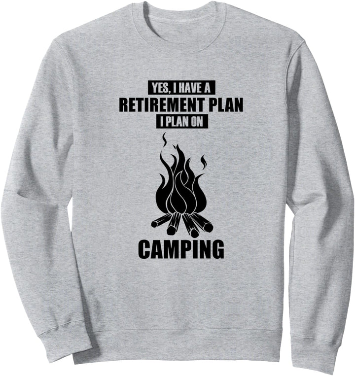 Camping Ruhestand Natur Wildnis Camper Sweatshirt