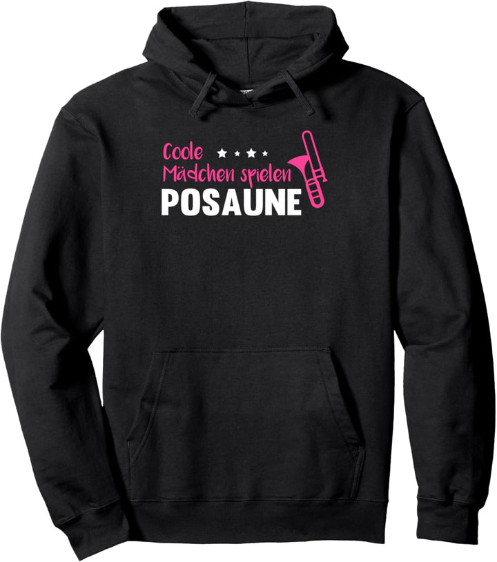 Posaune Posaunenspielerin Musikinstrument Pullover Hoodie