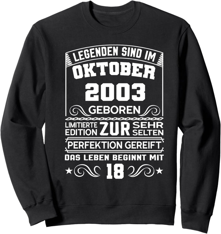 Legenden sind im Oktober 2003 18.Geburtstag Junge Sweatshirt