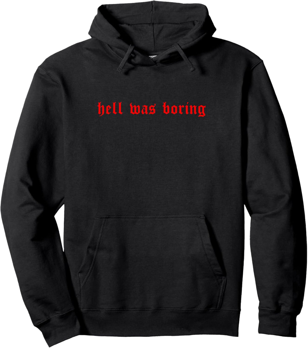 Hölle War Langweilig Hell Was Boring Aesthetic Soft Grunge Pullover Hoodie