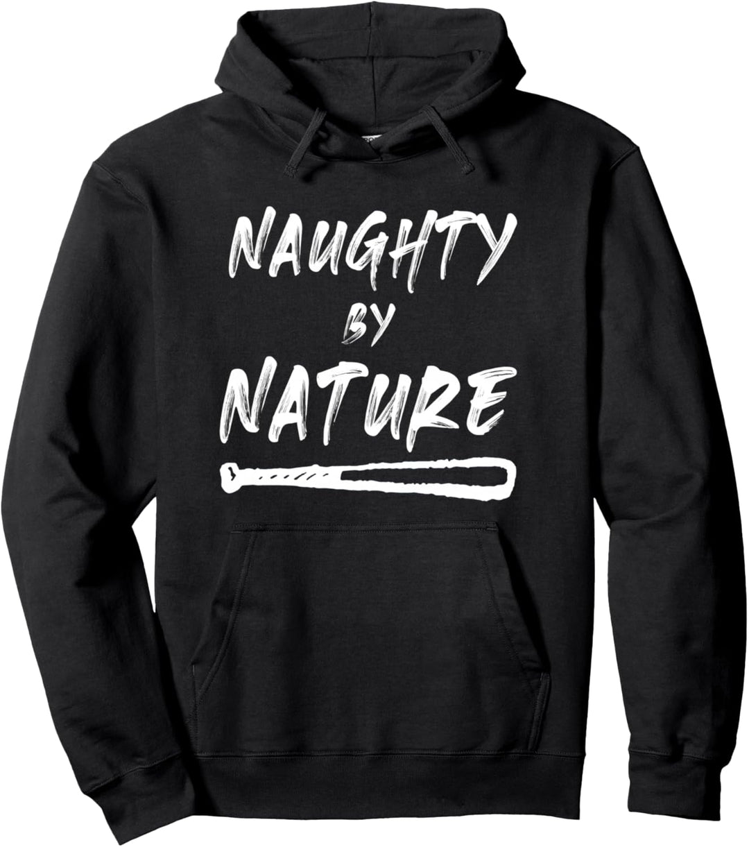Naughty by Nature Pullover Hoodie