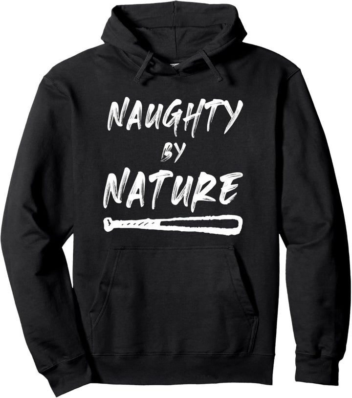 Naughty by Nature Pullover Hoodie