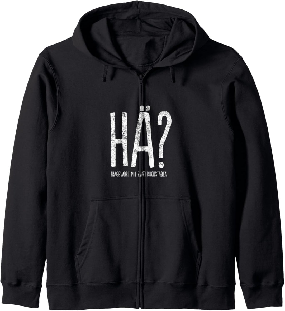 HÄ? Fragewort mit zwei Buchstaben im Grunge-Look Kapuzenjacke
