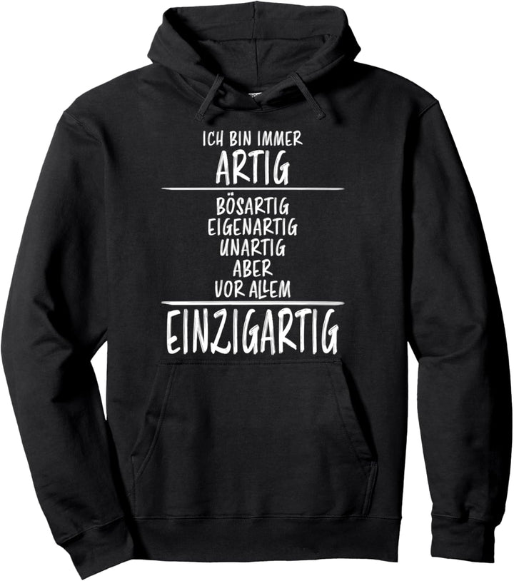 Bösartig Eigenartig Unartig Lustiger Spruch Frech Sprüche Pullover Hoodie