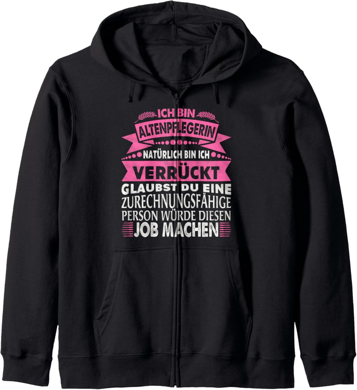 Lustige Altenpflegerin Geschenke Altenheim Pflegekraft Kapuzenjacke