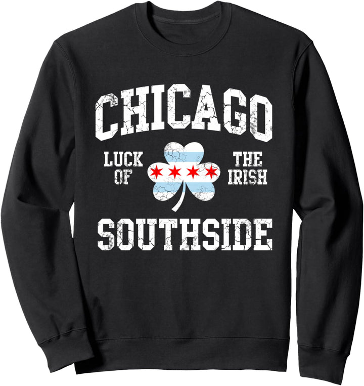 Chicago Southside Glück des irischen St. Patrick's Day Sweatshirt