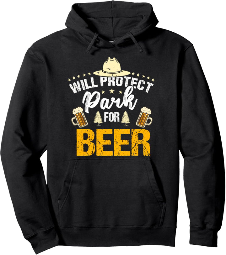 Will Protect Park For Beer | Funny Wildlife Preservation Pullover Hoodie