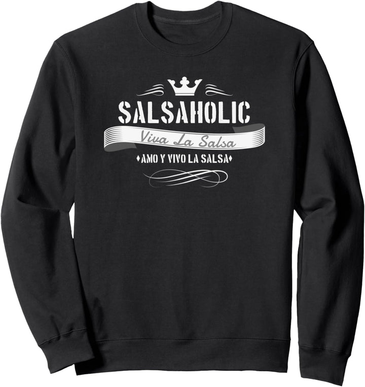 Salsa Tänzer Salsaholic I Salsa Dancing Sweatshirt