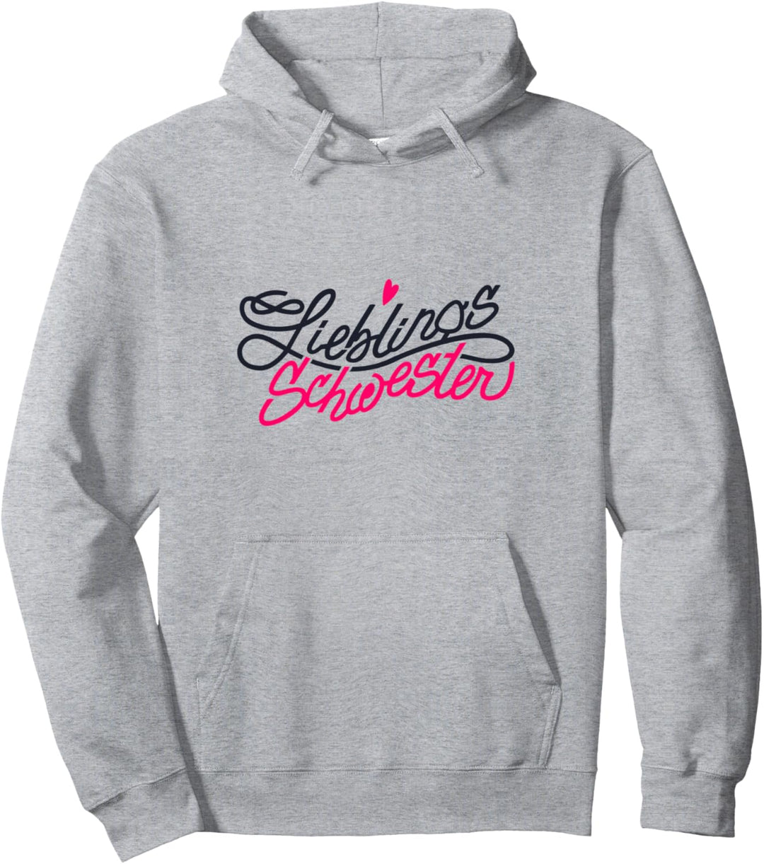 Lieblingsschwester Spruch Geschenk Spruch Beste Schwester de Pullover Hoodie