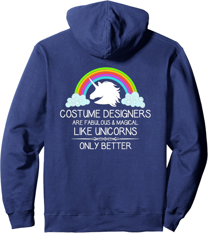 Costume Designer Gifts - Costume Designers Are Like Unicorns Pullover Hoodie