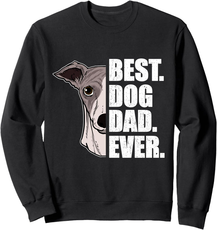 Best Dog Dad Ever Lustiges Vatertag Geschenk Whippet Hunde Sweatshirt