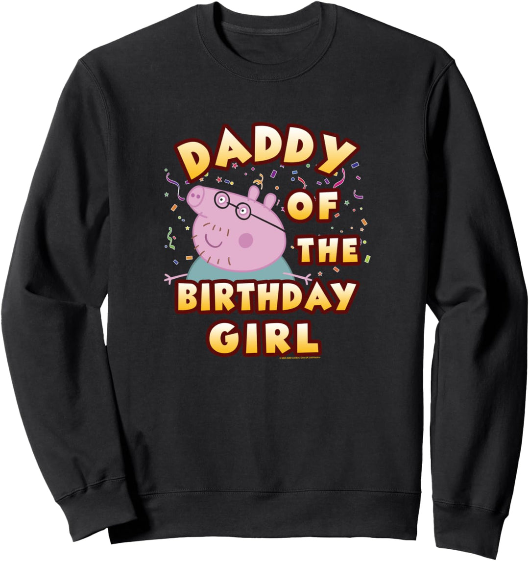 Peppa Pig Daddy Of The Alles Gute zum Geburtstag Girl Sweatshirt