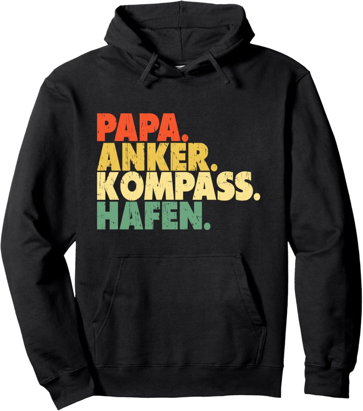 Papa Anker Kompass Hafen Wassersport Marine Segelboot Segler Pullover Hoodie