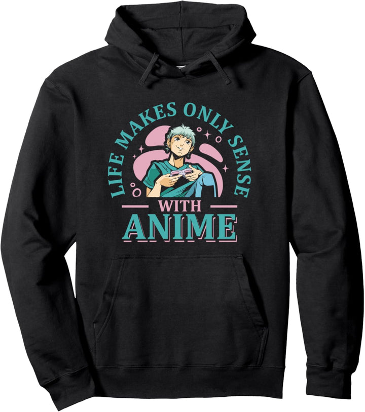 Life Makes Only Sense Anime Lover Otaku Manga Japanisch Pullover Hoodie