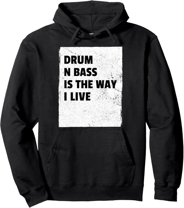 Drum And Bass Music Liquid Jungle EDM DnB Life Pullover Hoodie