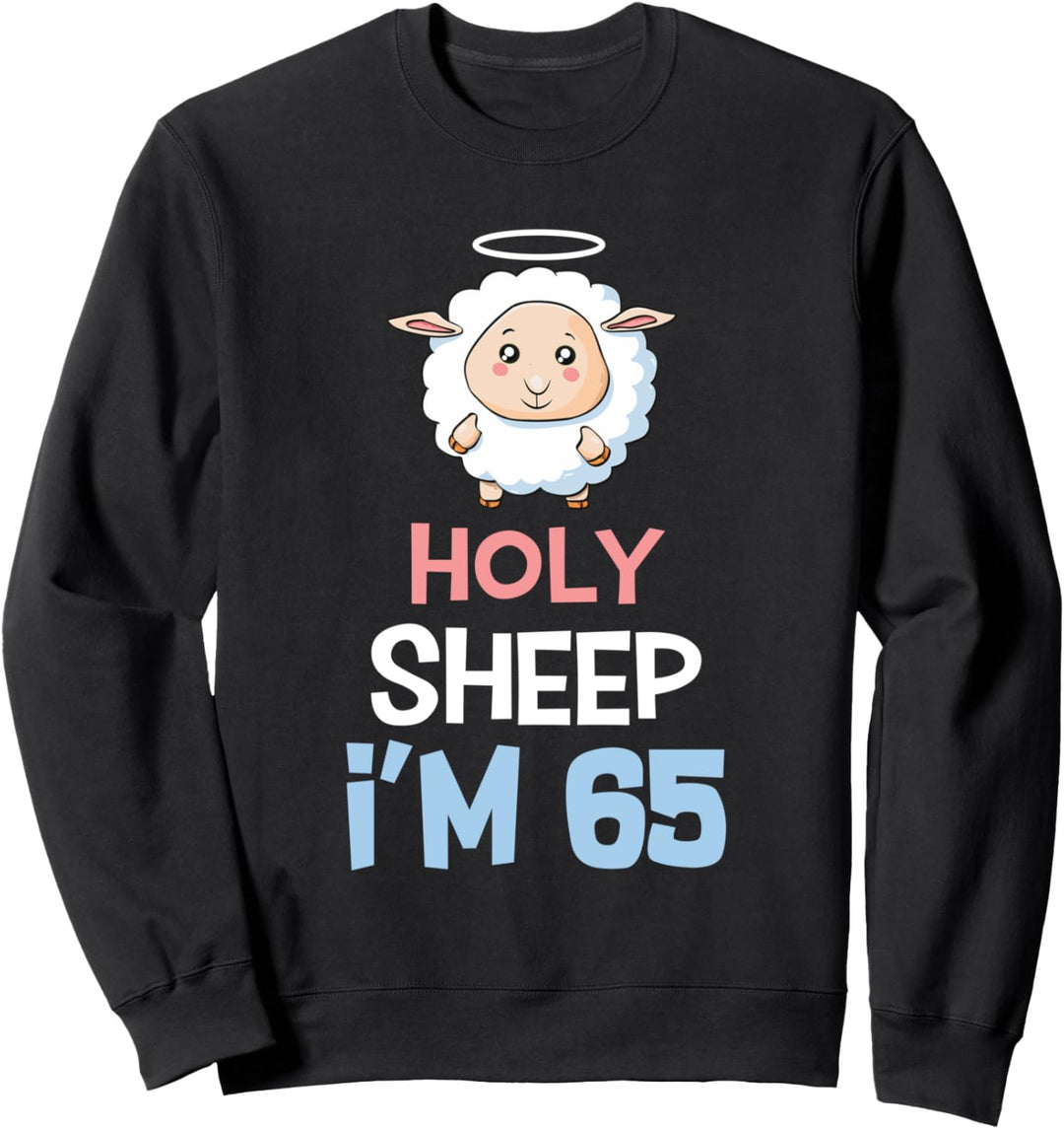 65. Geburtstag lustiges Geschenk Holy Sheep 65 Jahre alt Sweatshirt
