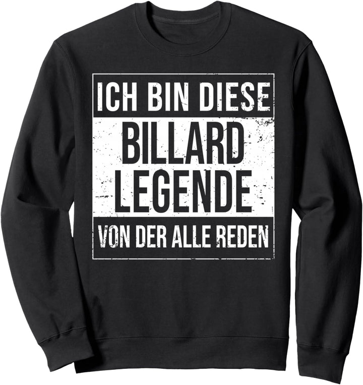 Pool-Billard Snooker Geburtstag geboren Legende Billard Sweatshirt