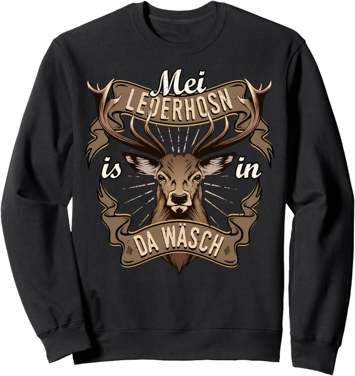 Mei Lederhosn is in da Wäsch Kompatibel für Oktoberfest Sweatshirt