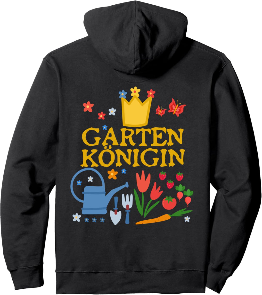 Gartenkönigin Gartenprinzessin Garten Gärtnerin Gärtnerinnen Pullover Hoodie