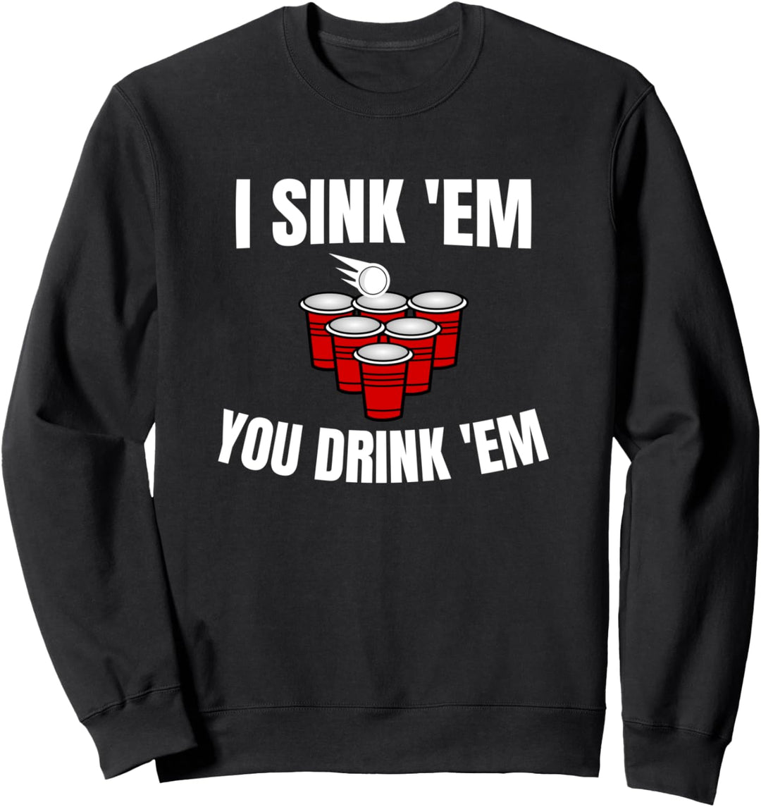 Bierpong Beerpong Spruch Lustiges Trinkspiel Sweatshirt
