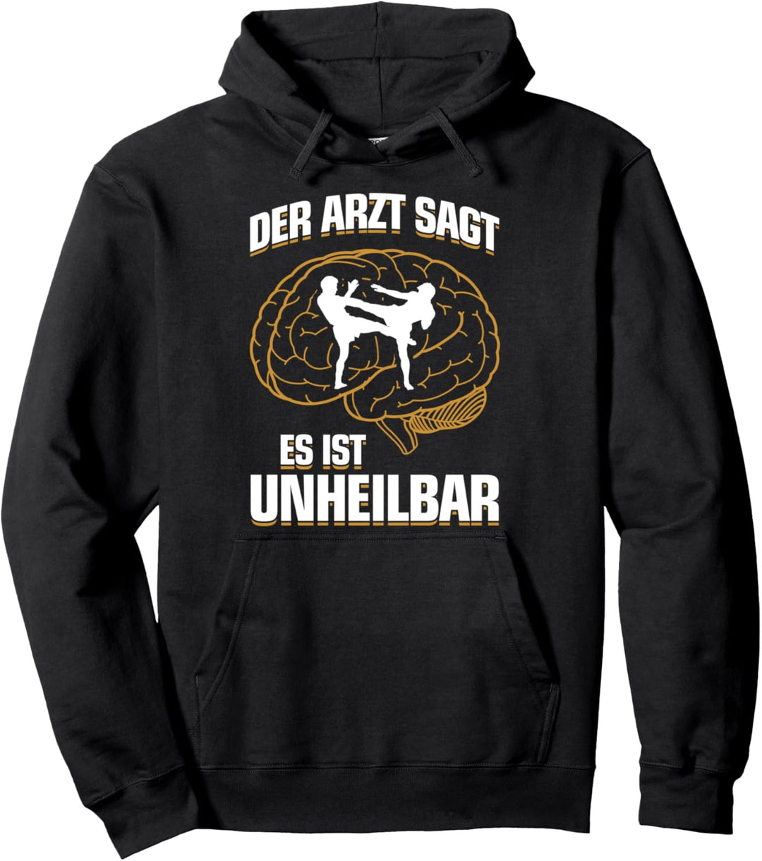 ...It's Uncurable - Fun MMA Fighter MMA Fighter Pullover Hoodie