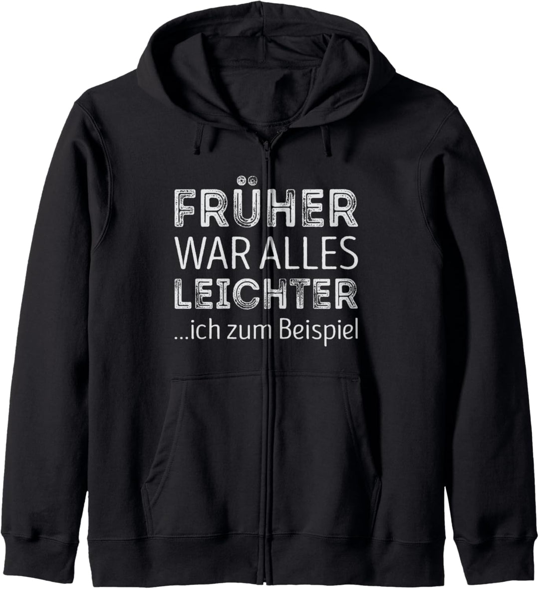 Früher war alles leichter. Ich zum Beispiel Kapuzenjacke