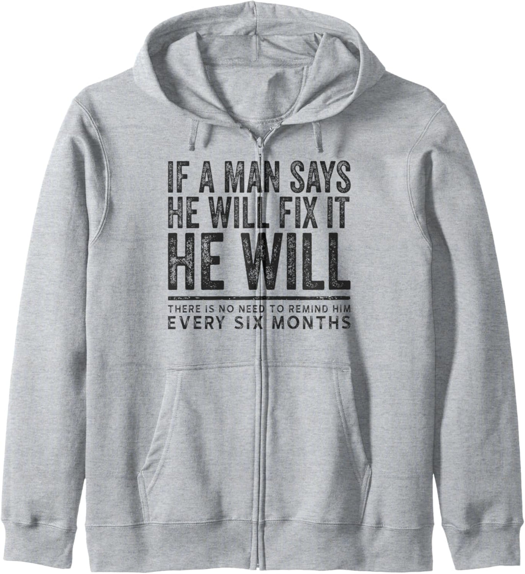 If a Man Says He Will Fix It Lustiges sarkastisches Ehe-Zitat Kapuzenjacke