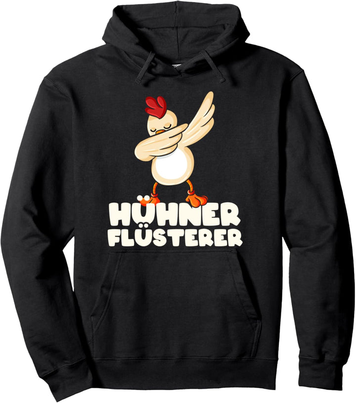 Hühner-Flüsterer Landwirt Dabbing Hühnerflüsterer Huhn Pullover Hoodie