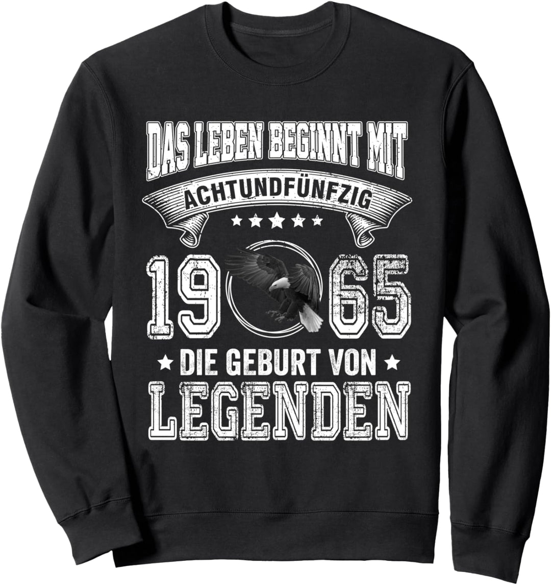 Das Leben Beginnt Mit 58 Jahre 1965 Die Geburt Von Legenden Sweatshirt