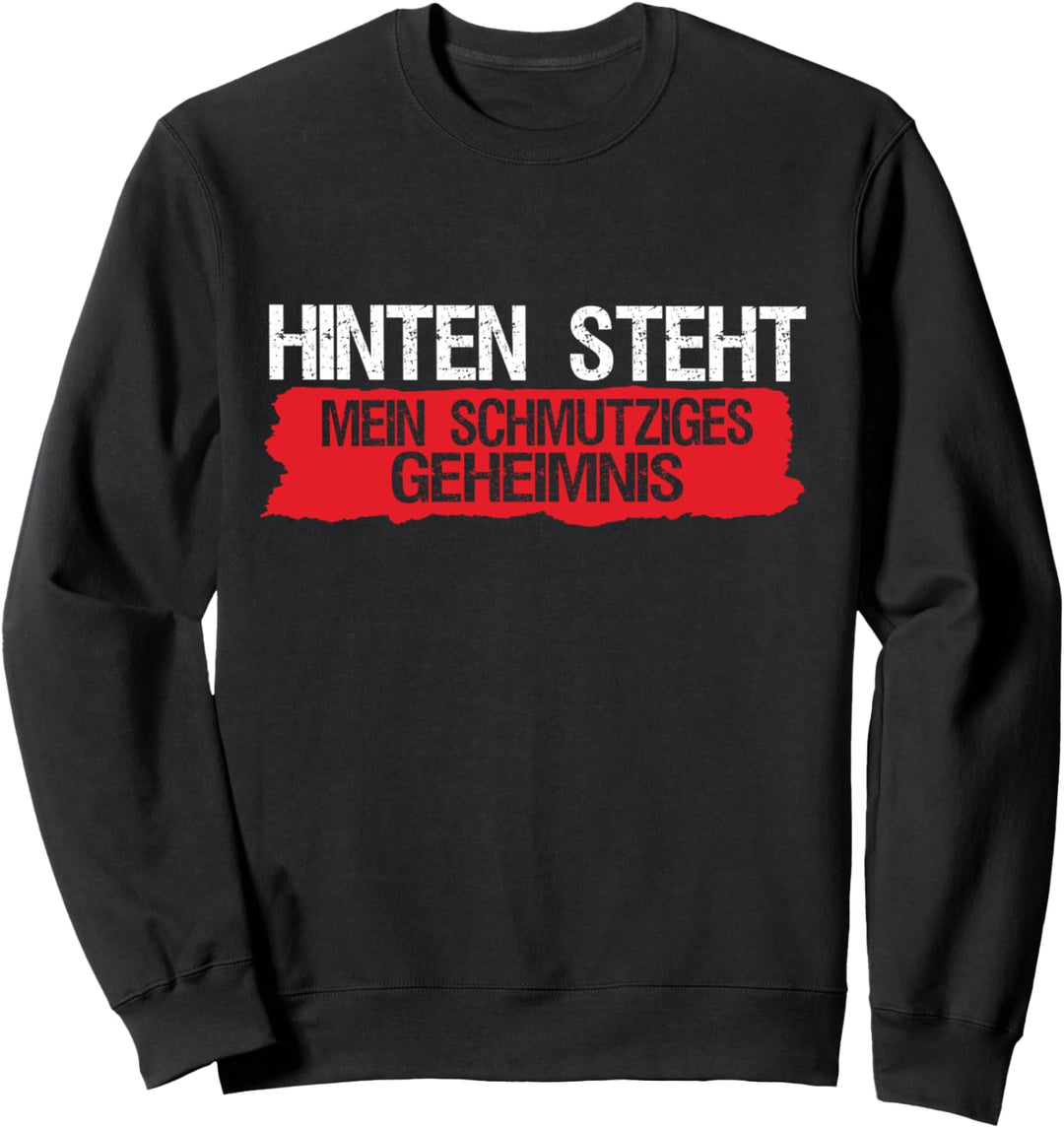 Lustiges Hinten steht auch was - Hinten steht auch wat Sweatshirt