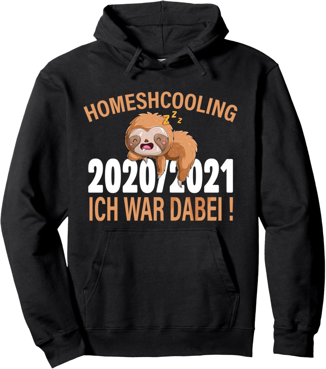Homeschooling Schulkind Schüler Ich war dabei 20/21 Geschenk Pullover Hoodie