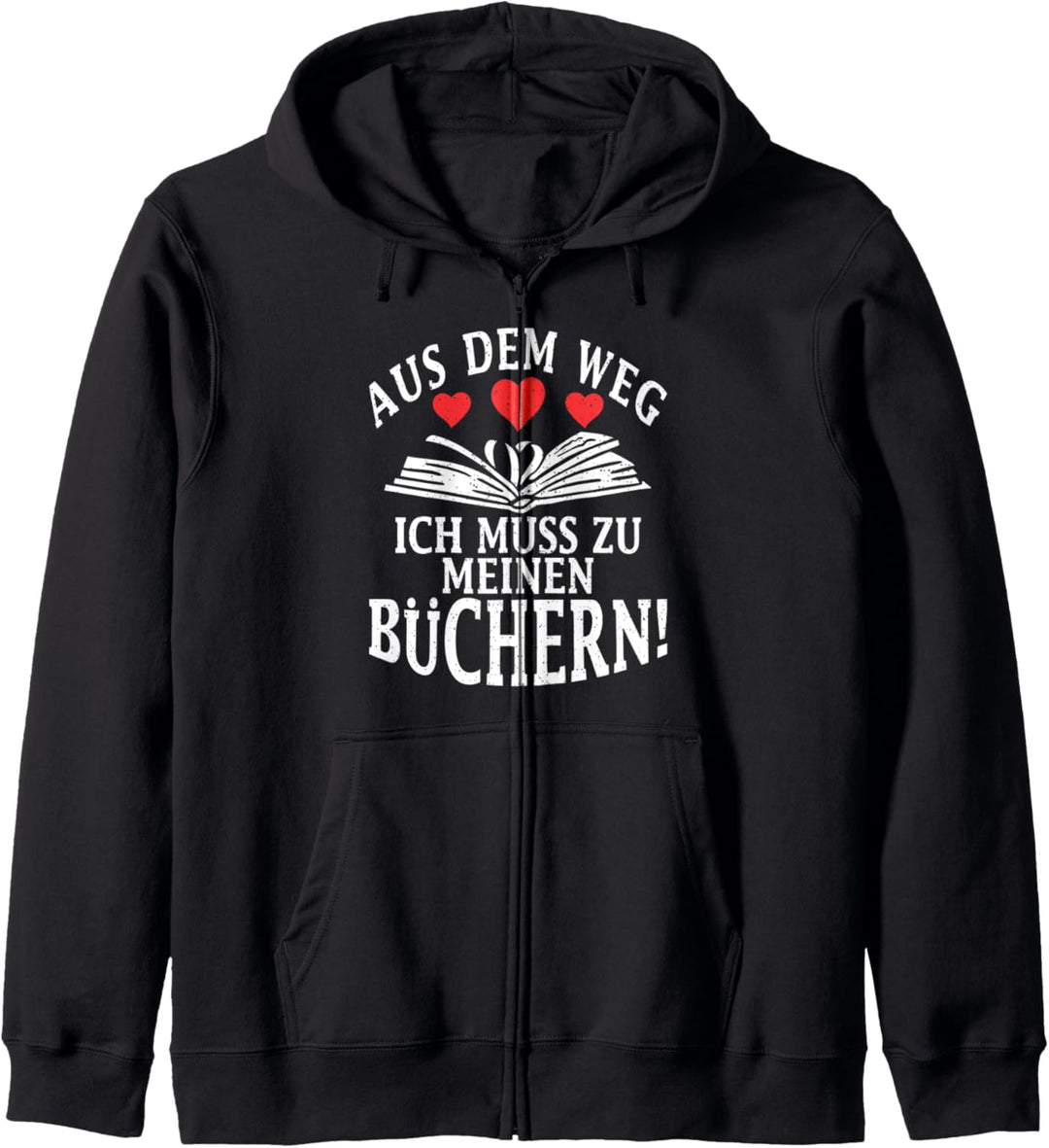 Aus dem Weg ich muss zu meinen Büchern Bücherwurm Kapuzenjacke