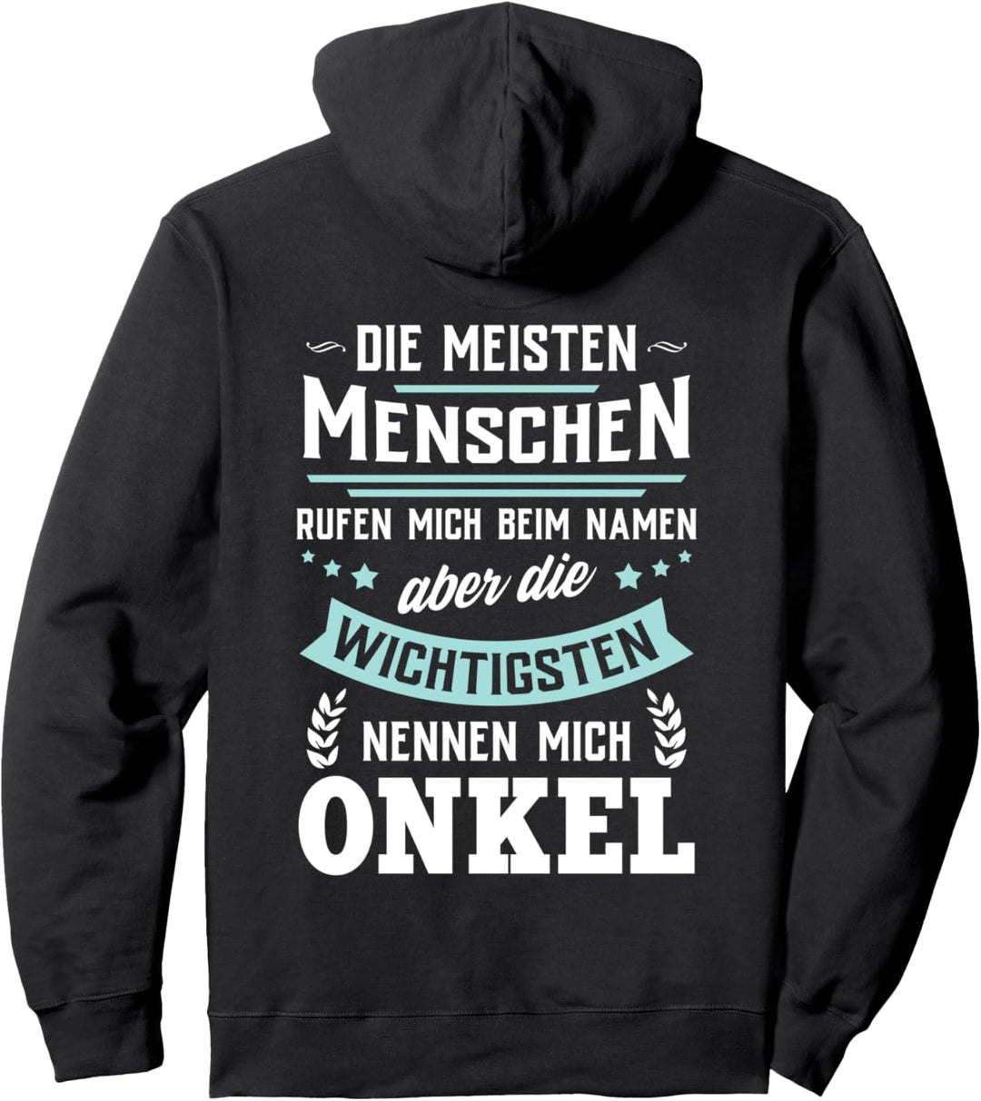 Die wichtigsten Menschen nennen mich Onkel Bester Patenonkel Pullover Hoodie