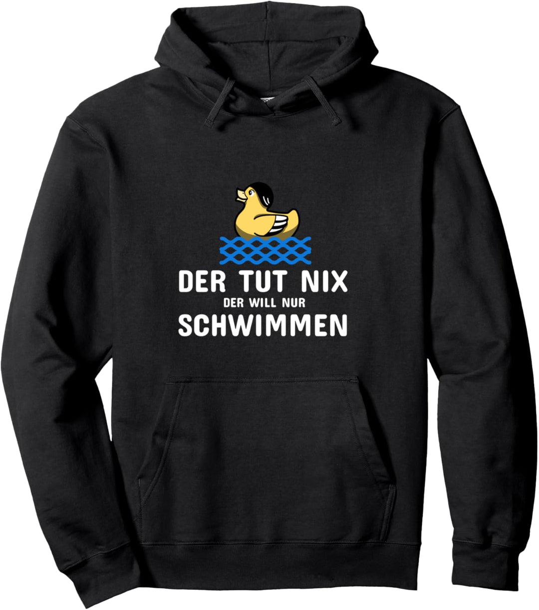 Schwimmen Spruch Lustig Der Tut Nix Der Will Nur Schwimmen Pullover Hoodie